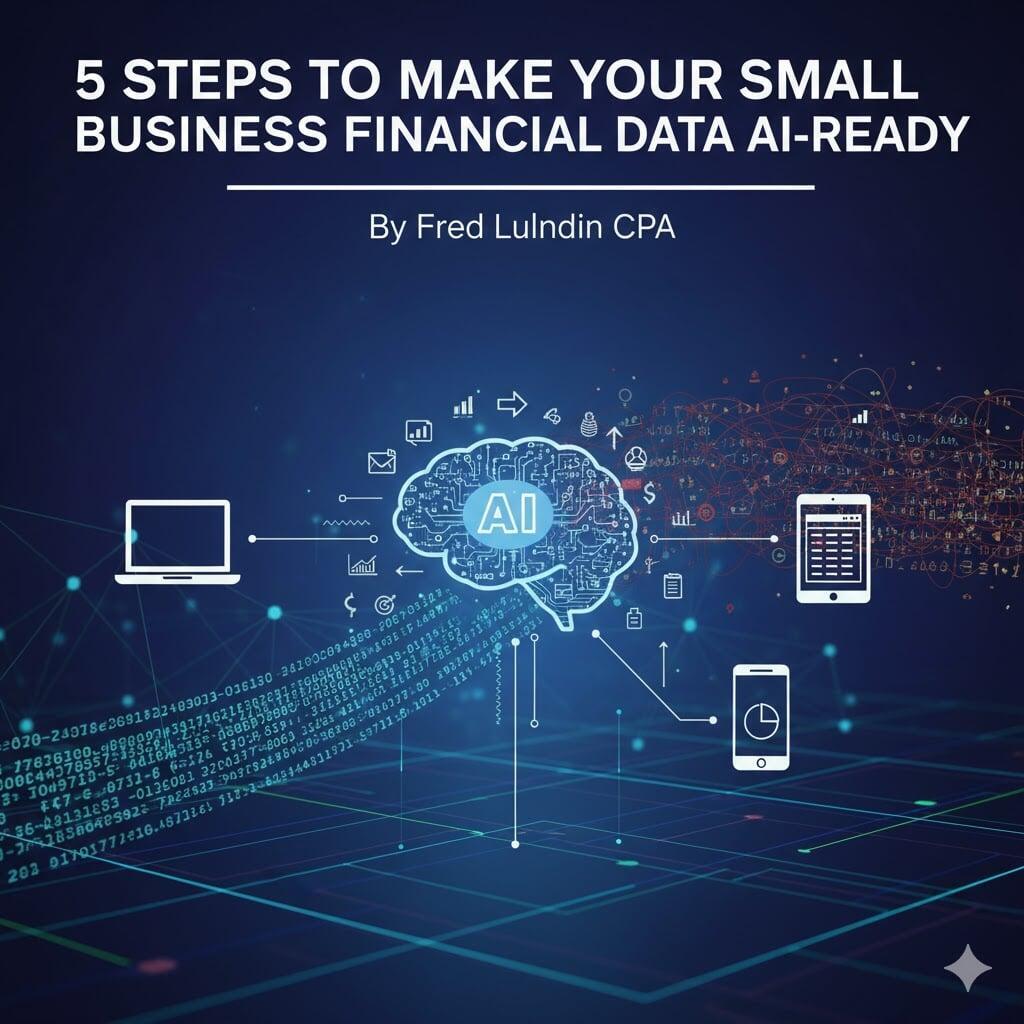 5 Steps to Make Your Small Business Financial Data AI-Ready
